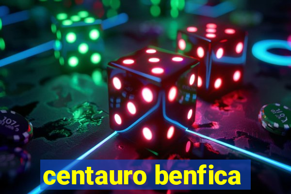 centauro benfica